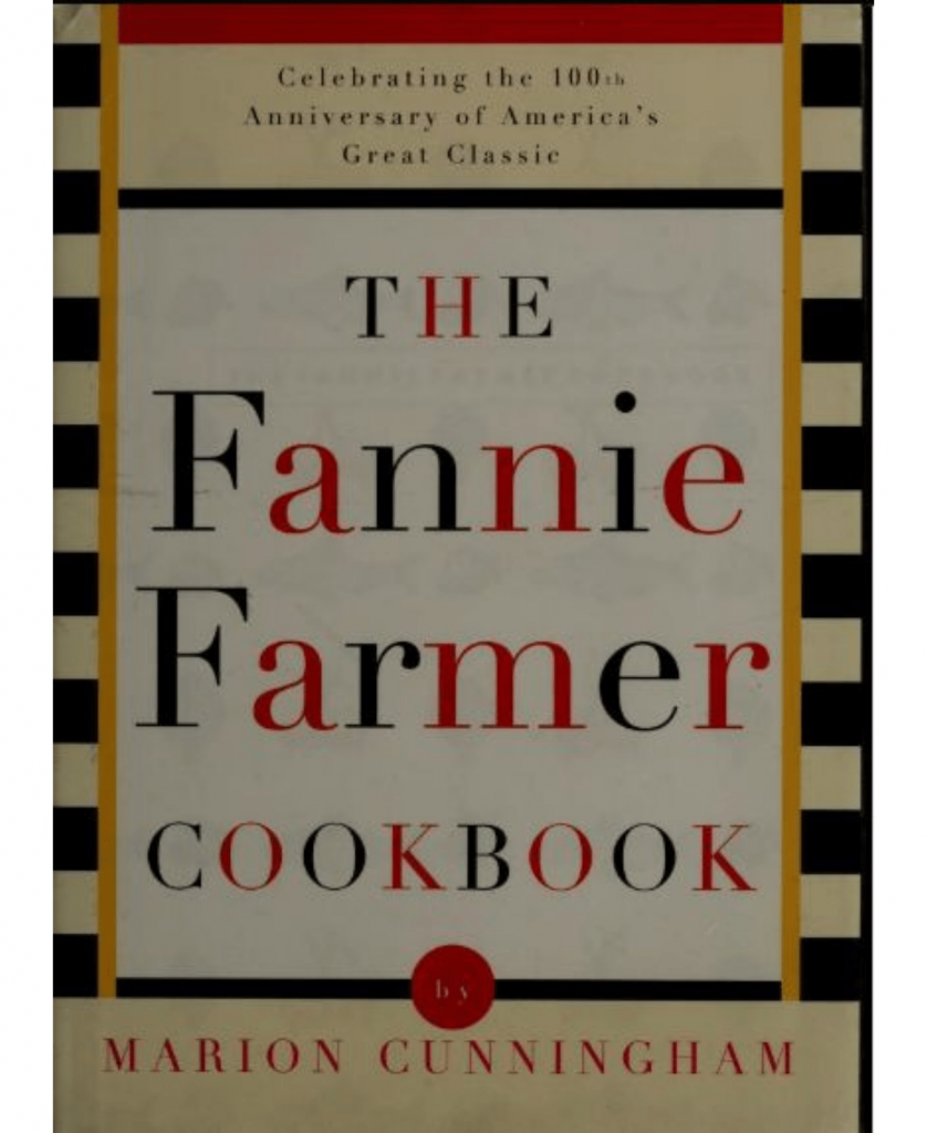 The Fannie Farmer COokbook by Marion Cunningham