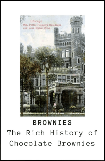 history of chocolate brownies and how they were invented