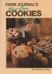 Farm Journal’s Best-Ever Cookies (1980) Edited by Patricia A. Ward