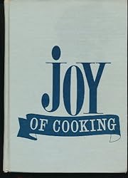 Joy of Cooking (1962) by Irma S. Rombauer and Marion Rombauer Becker