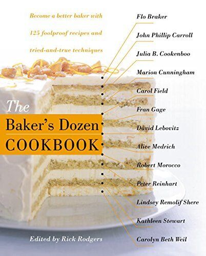 The Baker's Dozen Cookbook (2001) Edited by Rick Rodgers