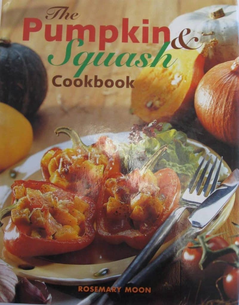 The Pumpkin and Squash Cookbook (1998) by Rosemary Moon
