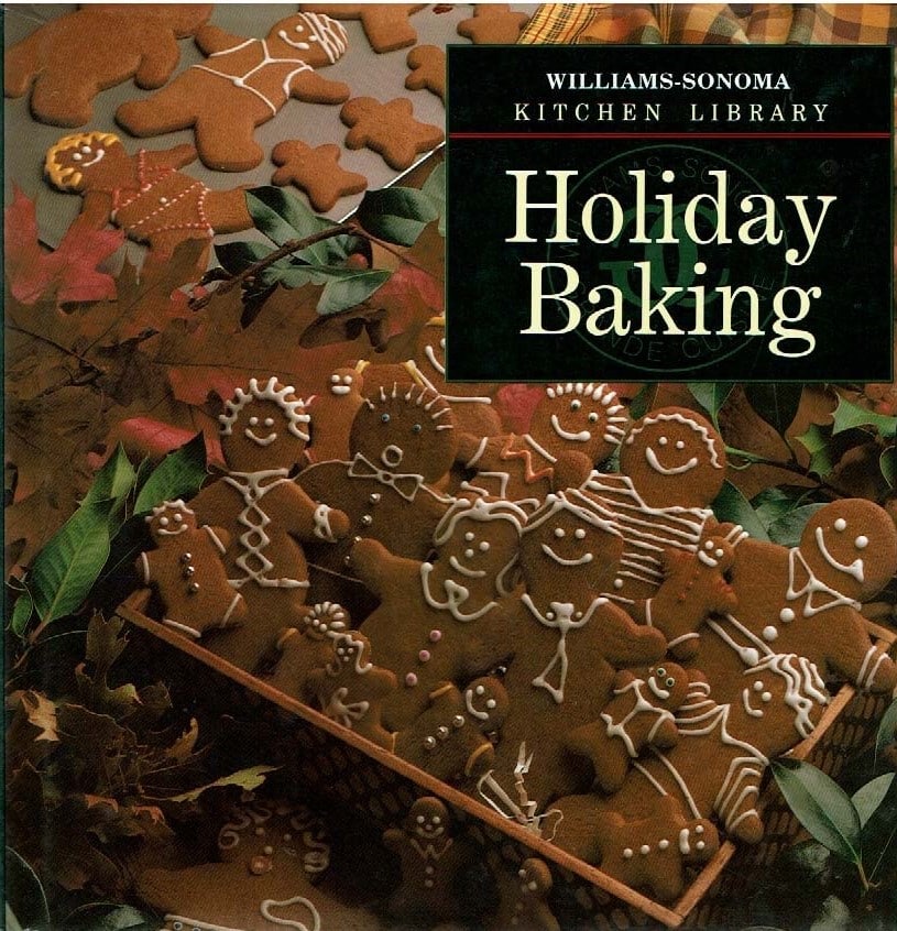 The Williams-Sonoma Kitchen Library:  Holiday Baking